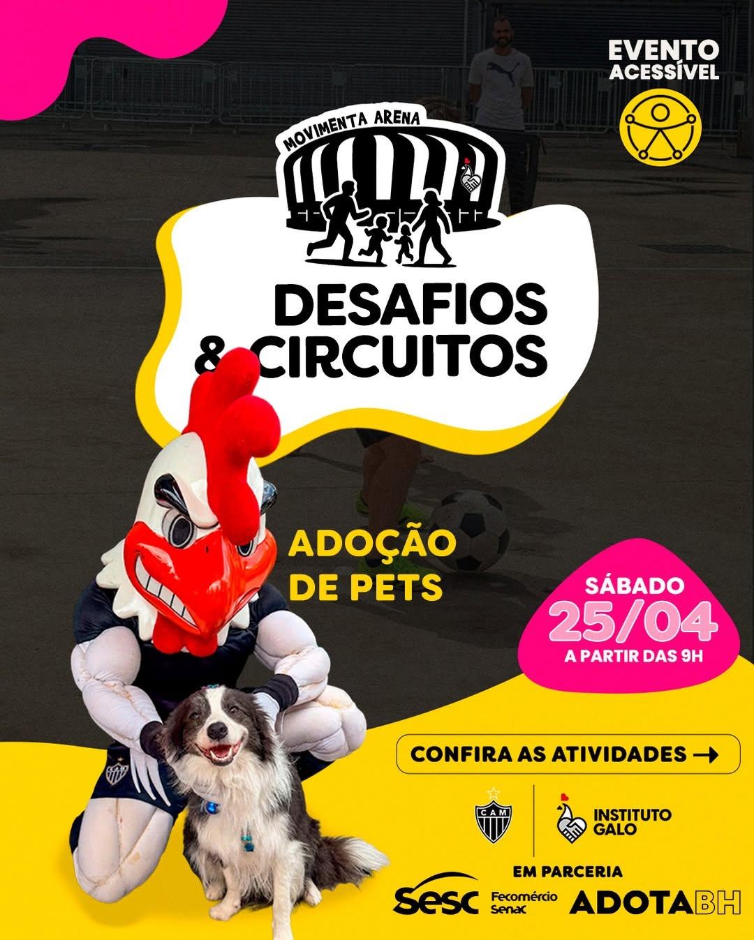 Photo by Instituto Galo on April 20, 2026. May be an image of collie, poster, top and text that says 'EVENTO ACESSÍVEL แน MOVIMENTA ΜΟΥΙΜΕΝΤΛ ARENA 山な DESAFIOS 8 CIRCUITOS ADOÇÃO DE PETS SÁBADO 25/04 APARTIRDAS9H A PARTIR DAS 9H CONFIRA AS ATIVIDADES INSTITUTO GALO EM MPARCERIA Sesc senak Fecomércio ADOTABH'.