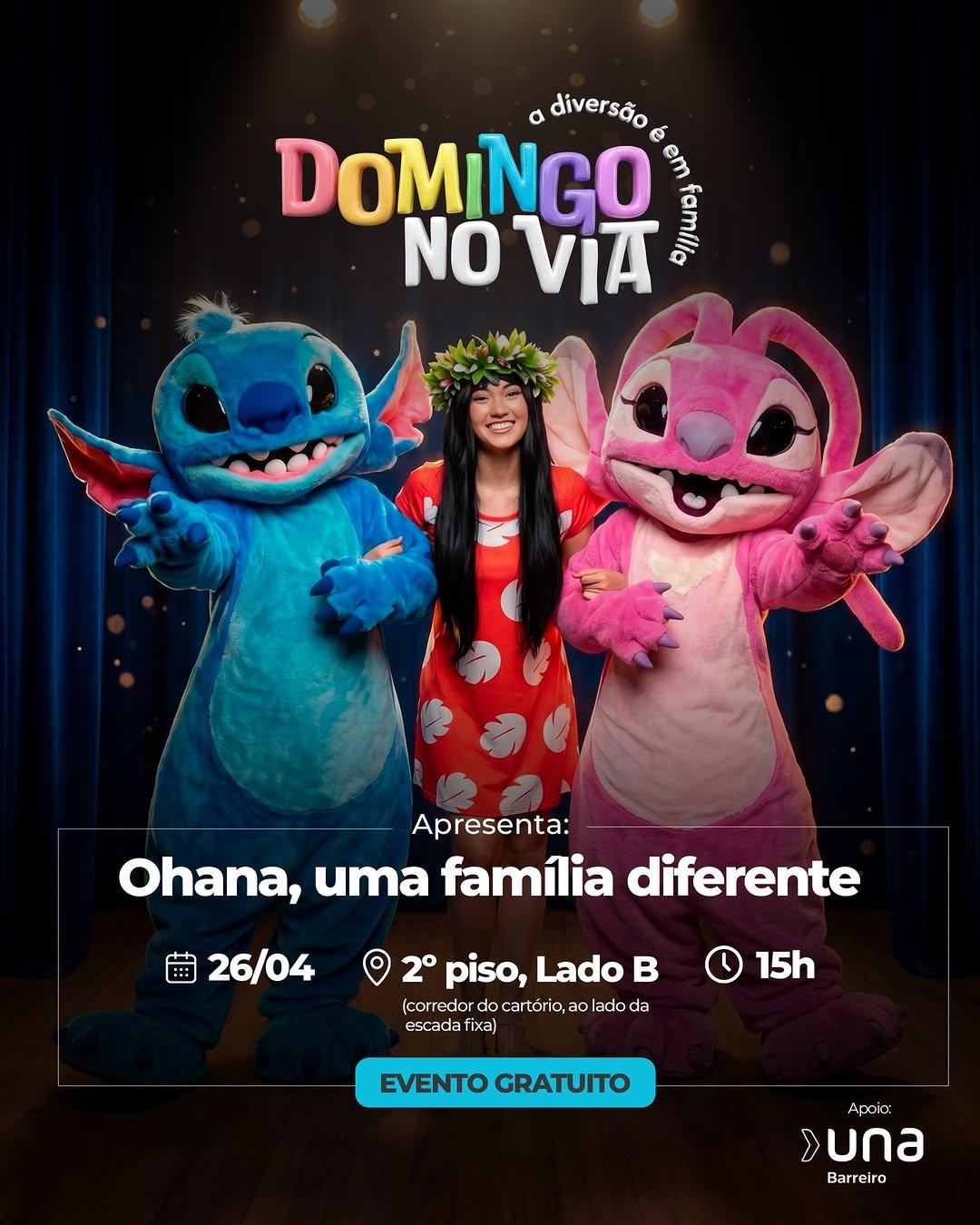 Photo by ViaShopping Barreiro on April 20, 2026. May be a cartoon of costume and text that says 'diversão DOMINGO ส em NO VIA Pun Apresenta: Ohana, uma família diferente 牛 ARE 26/04 2° piso, Lado (corredor car artr tório, ao ado da escada fixa) 15h EVENTO GRATUITO Apoic >una Barreiro'.