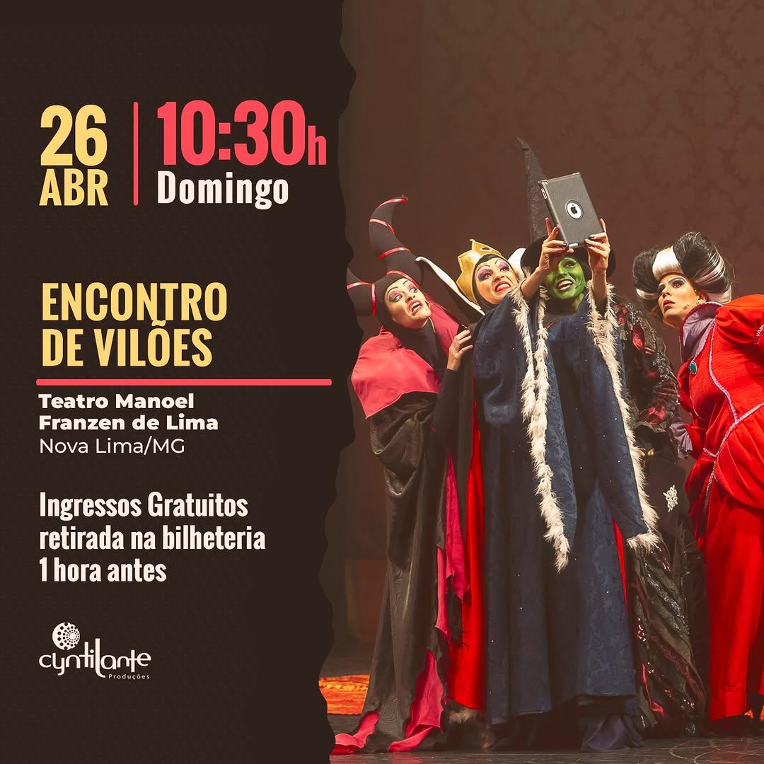 Photo by Cyntilante Produções on April 21, 2026. May be an image of costume, poster and text that says '26 ABR 10:30h Domingo ENCONTRO DE VILOES Teatro Manoel Franzen de Lima Lima/MG Ingressos Gratuitos retirada na bilheteria 1 hora antes cyntiante Preduçtas Prod'.