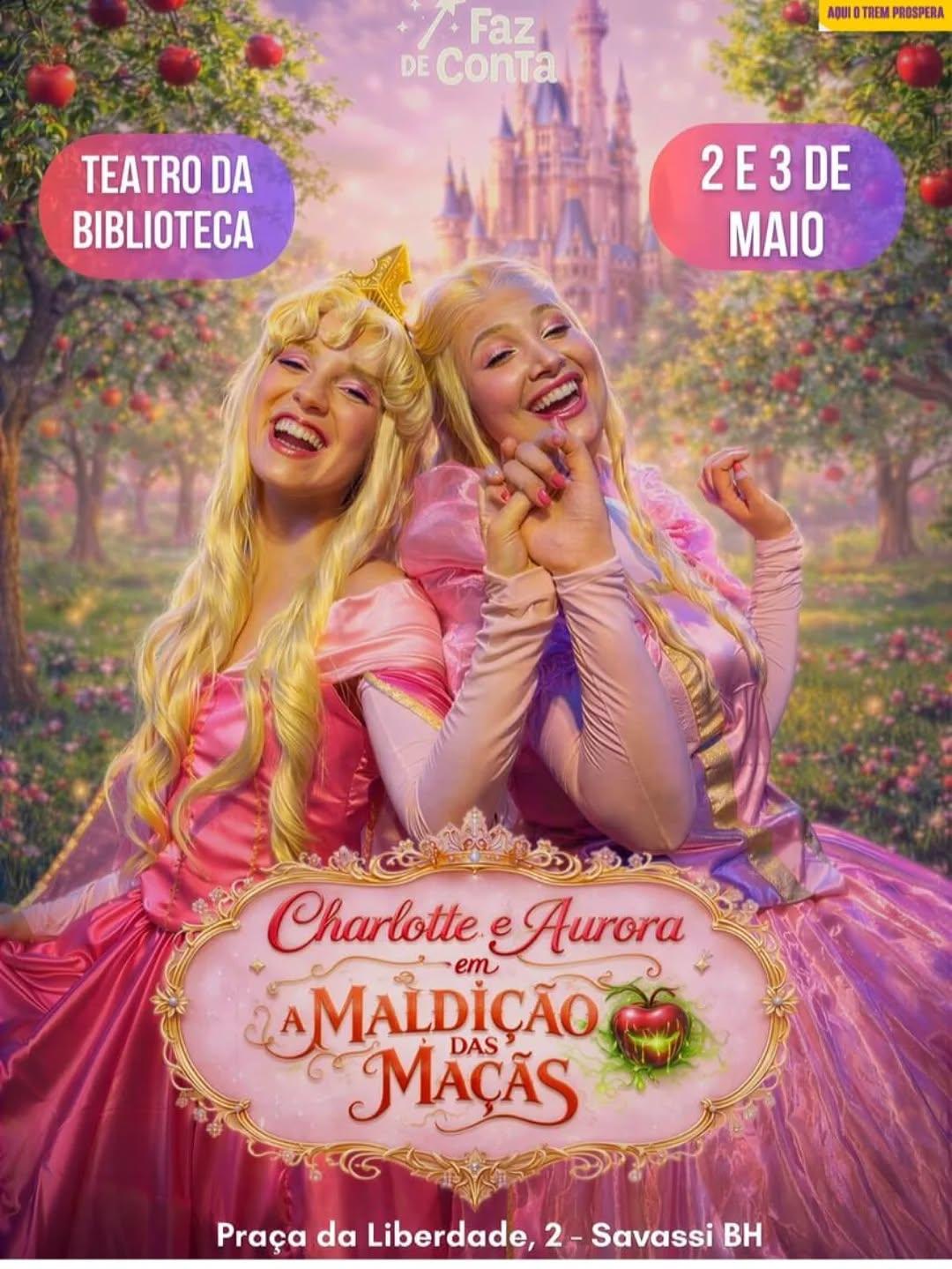 Photo by Biblioteca Pública Estadual MG on April 27, 2026. May be an image of costume, poster and text that says 'Faz DE ConTa ADUI UIOTREMPROSPE TREM PROSPERA TEATRO DA BIBLIOTECA 2E3DE 3 DE 2E MAIO Charlotte Aurora em MAÇĂS MALDIÇÃO DAS Praça da Liberdade, 2- Savassi BH'.