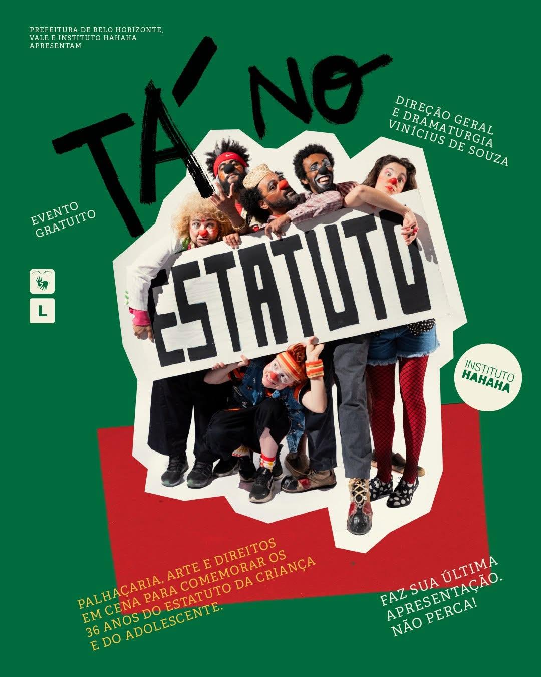 Photo by Instituto Hahaha on June 23, 2026. May be pop art of one or more people, poster, magazine and text that says 'PREFEITUBA PREEBITURADEBELOHORIZONTE, EBELO HORIZONTE, VALEEINSTITUTOHAHAHA ITUTO HAHAHA STITUTO APRESENTAM APRESE NTAM E DIRECÃO DRA VINICIUS DRAMATURGIA TURGIA GERAL DE SOUZA EVENTO ANTO GRATUITO GRATUITO ESTATUTI HAHAHA INSTITUTO 清 L PALHACARIAHCOMEMORAROS ARTE COMEMORAR DIREITOS PALHAÇARIA EM 36 DO ADOLESCENTE. ANOSDO CENA PARA AMOSDOESTATUTO ESTATUTO DA CRIANÇA os E FAZSUAÚLTIMA -mAИTHbl. FAZ APRESENTAÇÃO. NÃOPERCA! NÃO SUA ÚLTIMA !'.