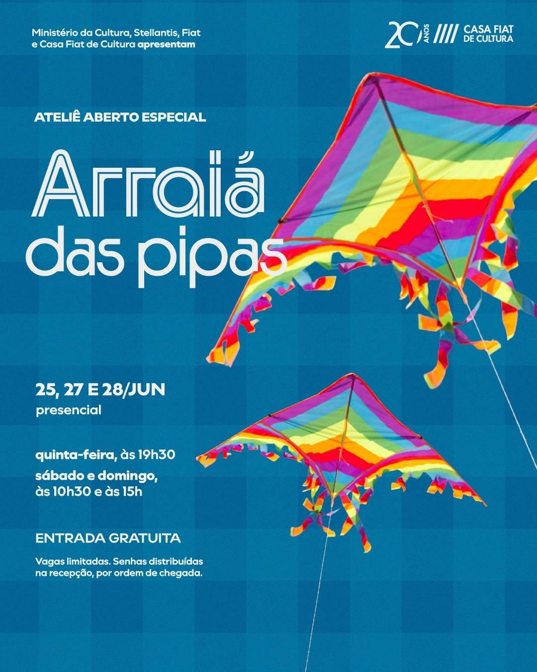 Cartaz azul do “Ateliê Aberto Especial – Arraiá das pipas”, com pipas coloridas, datas (25, 27 e 28/jun), horários e entrada gratuita.