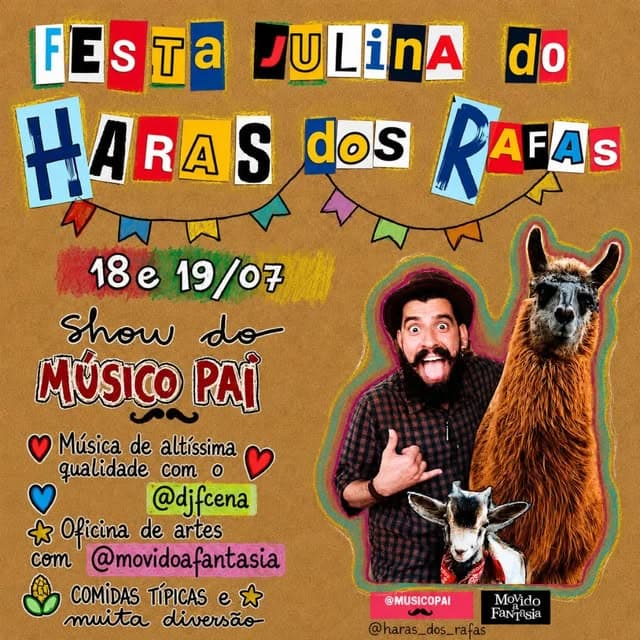 Photo by Rafael Ferreira Senfft on July 01, 2026. Puede ser un meme de póster y texto que dice "FEs Ta JULinA do HARAS dos RAFAS R AFAs 18e 19/07 show do MÚSICO PAI Música de altíssima qualidade COT o @djfcena * Oficina de artes com @movidoafantasia COMIDAS TÍPICAS e muita diversão @MUSICOPAI Movido بم FaNTisia asia FaNT @haras_dos_rafas rafas".