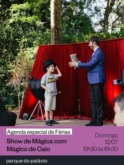 Photo by Parque do Palácio on July 03, 2026. Puede ser una imagen de una o varias personas, acordeón, parasol, bombín, revista y texto que dice "BATV BATWI Agenda especial de Férias Show de Mágica com Mágico de Caio parque do palácio Domingo 12/07 15h30as16h30 às".