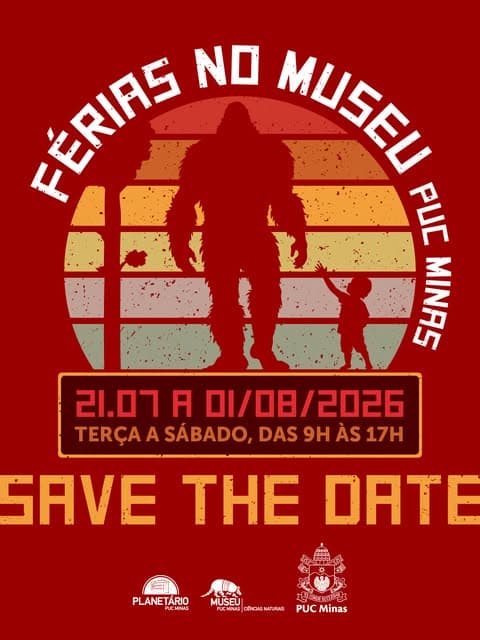 Photo by @museupucminas on July 07, 2026. May be an image of poster and text that says '표민커에 NO MUSEU PUC 芝0 MINAS 21.07 A 0I/08/2026 /סם/ום 2026 TERÇA A SÁBADO, DAS 9H ÀS 17H SAVE THE DATE PLANETÁRIO PLANE UCMNAS MUSEUI PUCNIAS PUCNNISOÉNCIASMATUBAES θέΝαι நூரீ PUCMinas PUC Minas'.