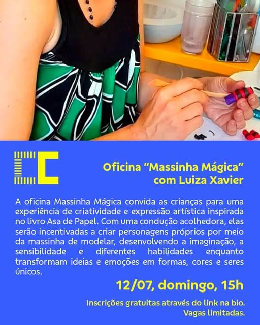 Photo by CCBB BH on July 03, 2026. Puede ser una imagen de prenda para la parte superior, póster y texto que dice "Oficina "Massinha Mágica" com Luiza Xavier DT A oficina Massinha Mágica convida as crianças para uma experiência de criatividade e expressão artística inspirada no livro Asa de Papel. Com uma condução acolhedora, elas serão incentivadas criar personagens próprios por meio da massinha de modelar, desenvolvendo a imaginação, a sensibilidade e diferentes habilidades enquanto transformam ideias e emoções em formas, cores e seres únicos. 12/07, domingo, 15h Inscrições gratuitas através do link na bio. Vagas limitadas.".