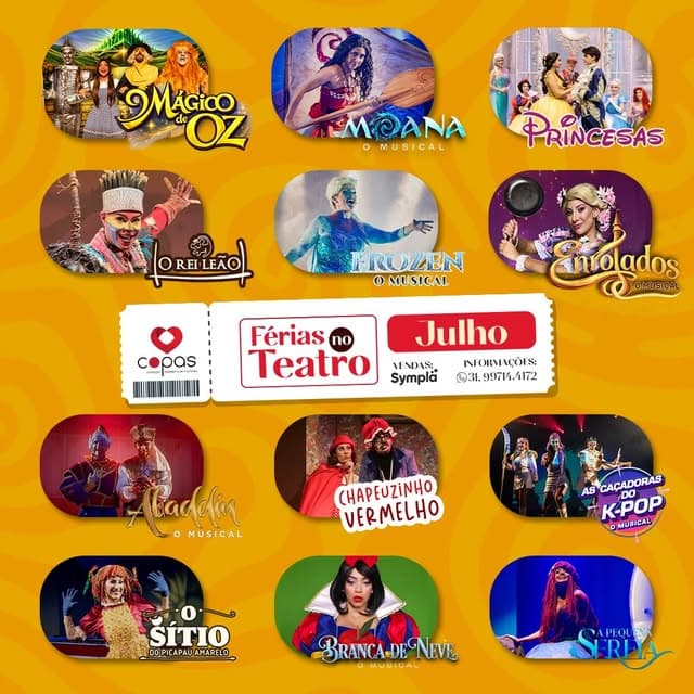 Photo by Copas Produções Artísticas on July 13, 2026. May be a cartoon of poster, calendar, costume and text that says 'MAGiCO AGICO M OZ MANA M MUSICAL PRINCESAS OIO REI RELLEÃO FROZEN o MUSICAL copas Enrolados ตบ Férias Teatro Julho VENDAS: INORMIÇOES: Symplä 031. 031,997M.4172 bacetin MUSICAL CHAPEUZINHO VERMELHO AS CAÇADORAS KPOP DMUSICAL 0 0- SÍTIO Φ0PΙCΑΑ AMARELO BRANCA-DENEVE NEVE MUSICAL PEOU RIA'.