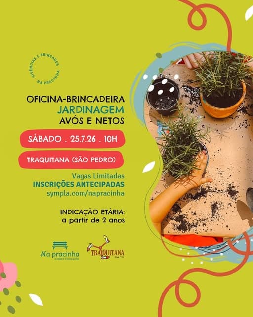 Photo by Na pracinha on July 16, 2026. May be an illustration of slow loris, frog, poster and text that says 'BRINCANE NA PRACINA OFICINA-BRINCADEIRA JARDINAGEM AVÓS E NETOS SÁBADO 25.7.26 10H TRAQUITANA (SÃO PEDRO) Vagas Limitadas INSCRIÇÕES ANTECIPADAS sympla.com/napracinha INDICAÇÃO ETÁRIA: α partir de 2 anos Na pracinha TRAIQUITANA 0 कम'.
