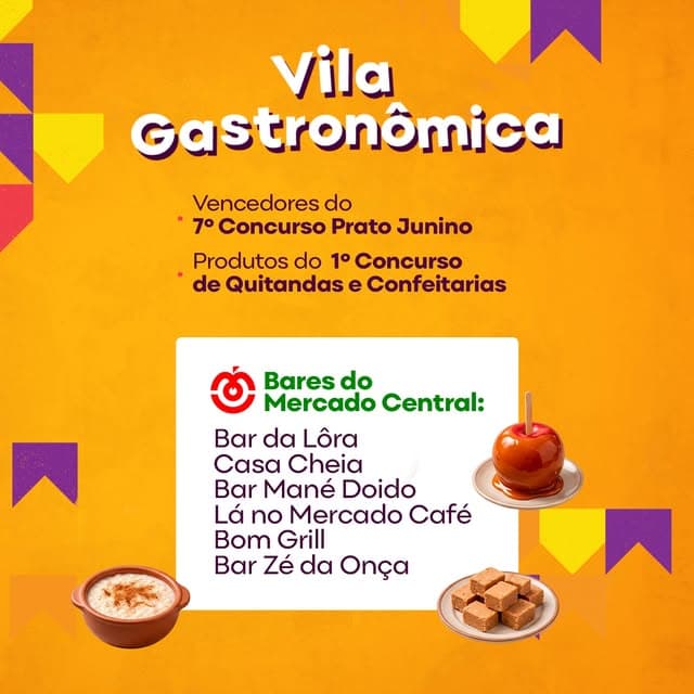 Photo by Prefeitura de Belo Horizonte on July 10, 2026. May be an image of bread, pie and text that says 'Vila Gastronômica Vencedores do 7° Concurso Prato Junino Produtos do 1 Concurso de Quitandas e Confeitarias Bares do Mercado Central: Bar da Lôra Casa Cheia Bar Mané Doido Lá no Mercado Café Bom Grill Bar Zé da Onça'.